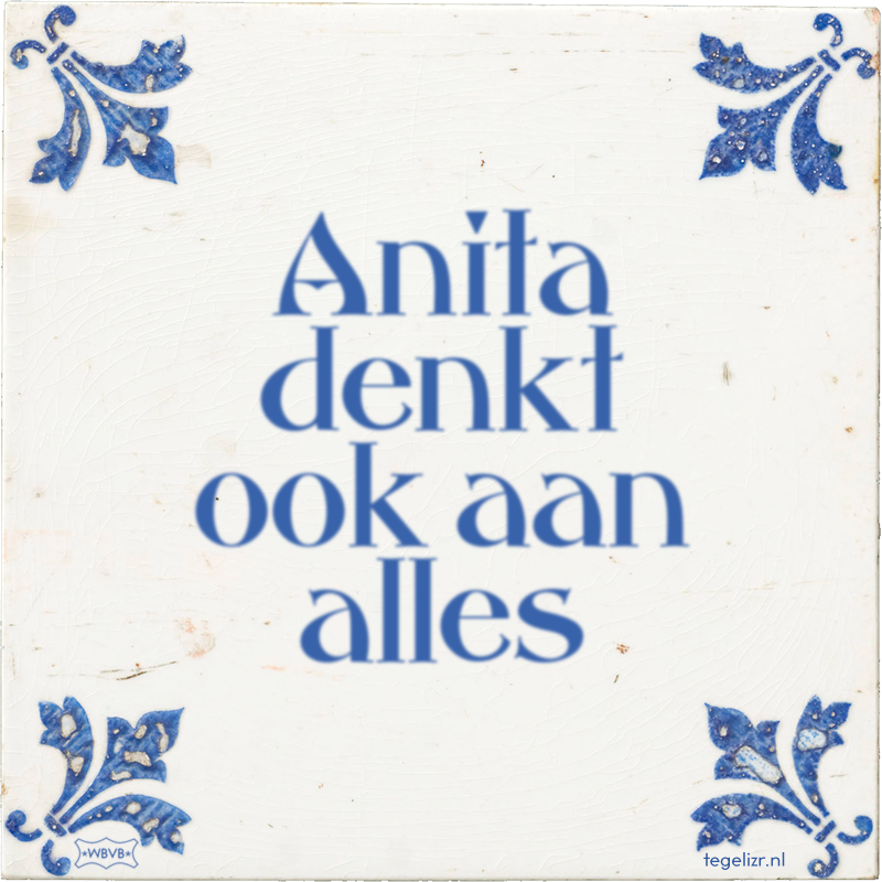 Anita denkt ook aan alles - Online tegeltjes bakken