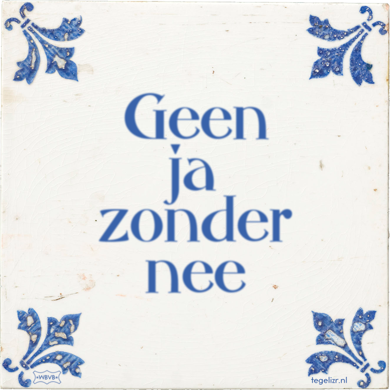 Geen ja zonder nee - Online tegeltjes bakken