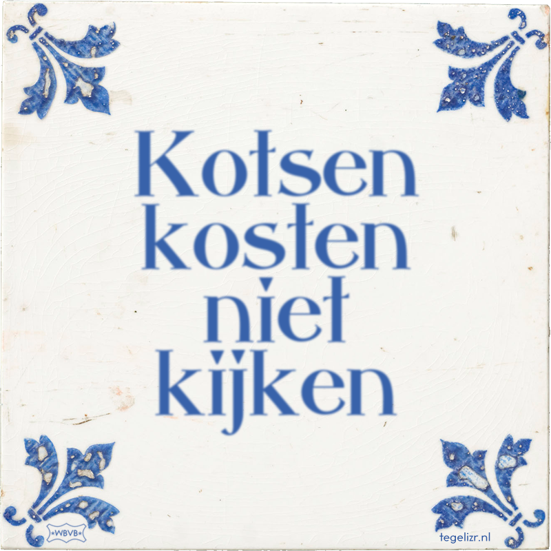 Kotsen kosten niet kijken - Online tegeltjes bakken