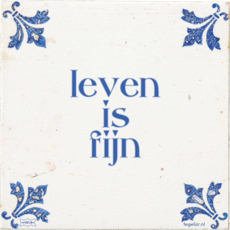 leven is fijn - Online tegeltjes bakken