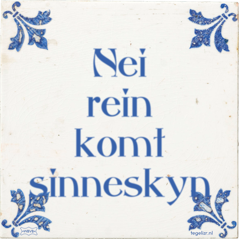 Nei rein komt sinneskyn - Online tegeltjes bakken