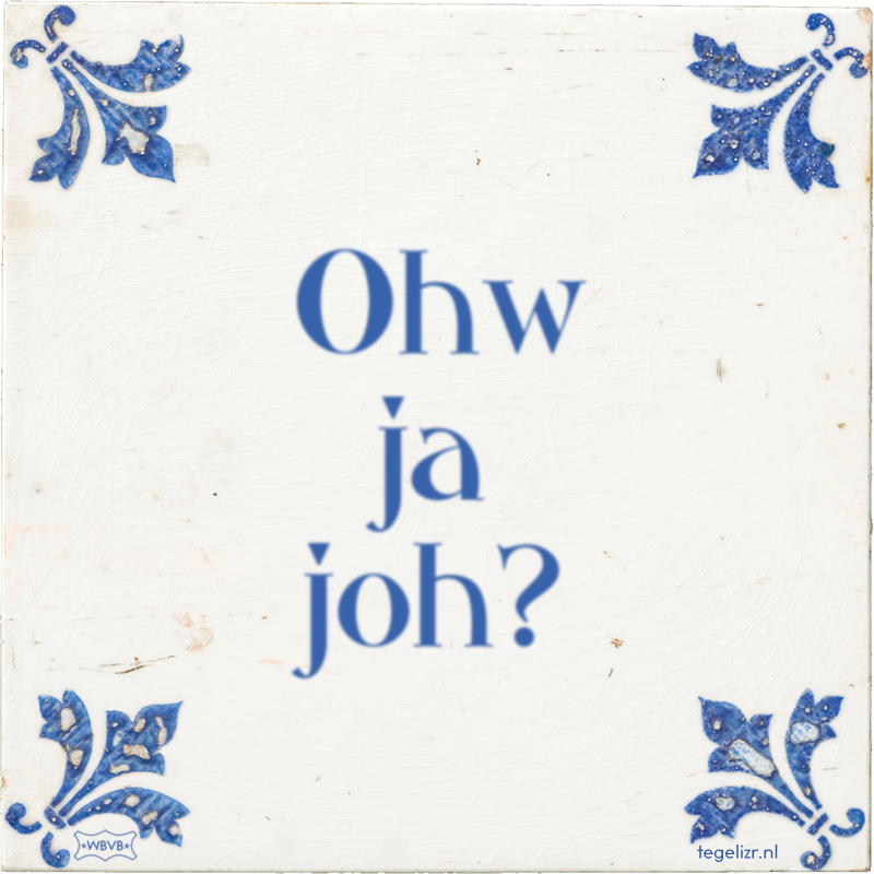 Ohw ja joh? - Online tegeltjes bakken