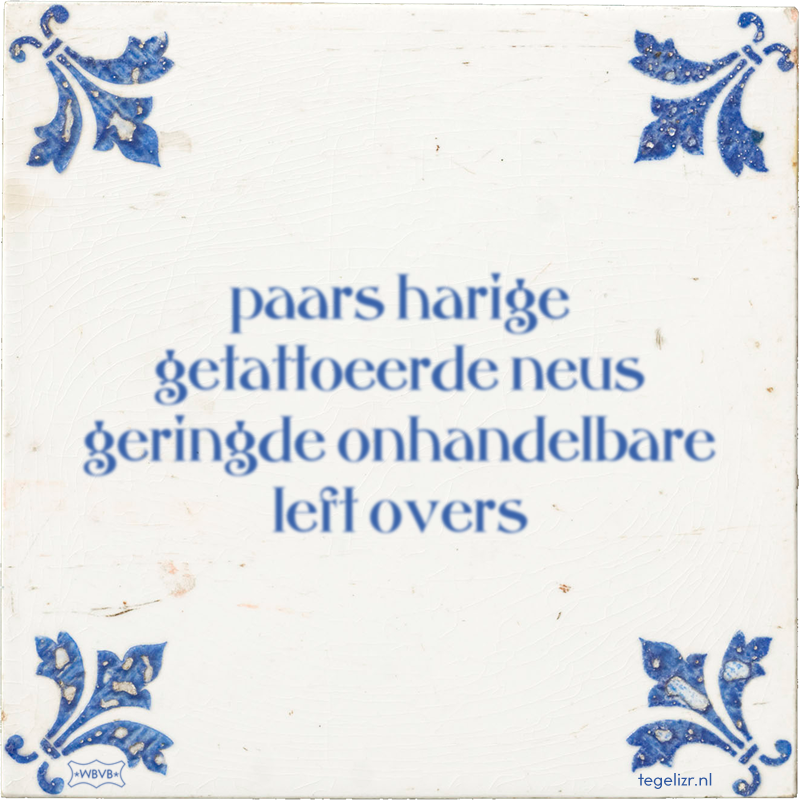 paars harige getattoeerde neus geringde onhandelbare left overs - Online tegeltjes bakken