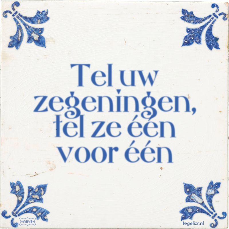 Tel uw zegeningen, tel ze één voor één - Online tegeltjes bakken