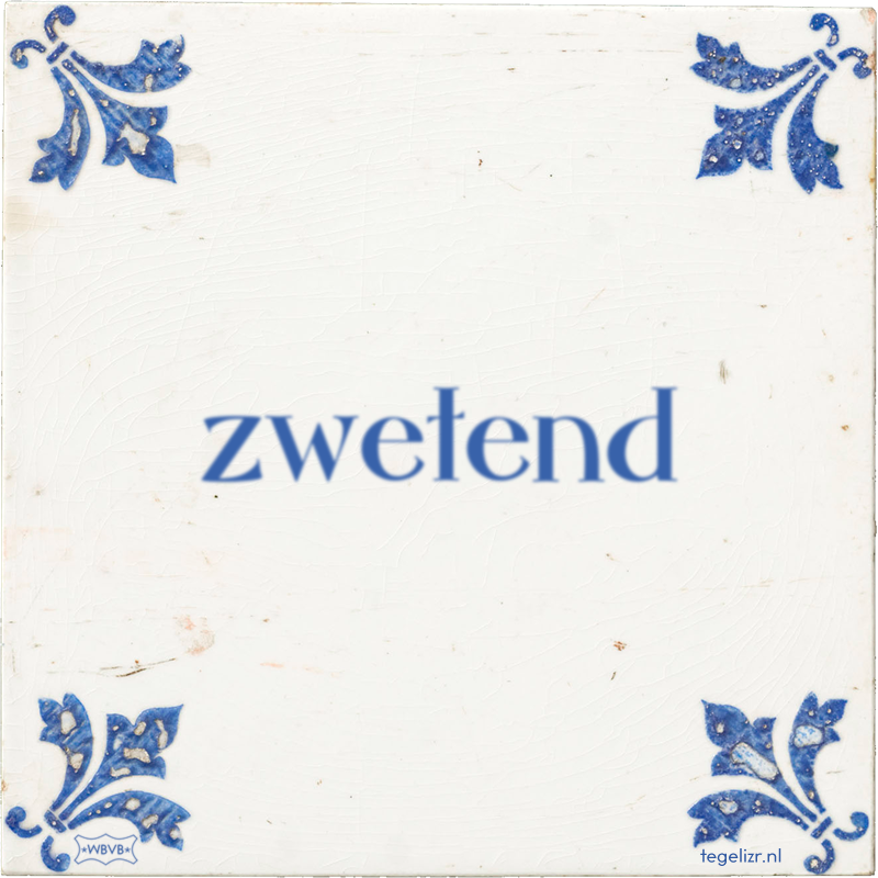 zwetend - Online tegeltjes bakken