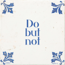 Do but not - 13 keer bekeken