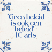 'Geen beleid is ook een beleid' - IC-arts - 34 keer bekeken