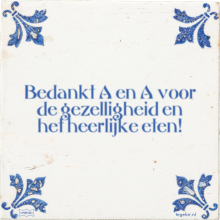 Bedankt A en A voor de gezelligheid en het heerlijke eten! - 21 keer bekeken