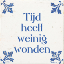 Tijd heelt weinig wonden - 27 keer bekeken
