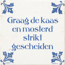 Graag de kaas en mosterd strikt gescheiden - 1 keer bekeken