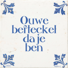 Ouwe befteckel da je ben - 6 keer bekeken