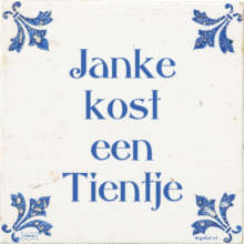 Janke kost een Tientje - 41 keer bekeken