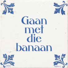 Gaan met die banaan - 48 keer bekeken