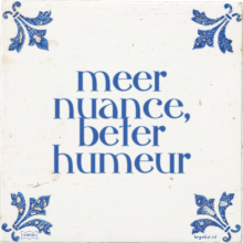 meer nuance, beter humeur - 240 keer bekeken