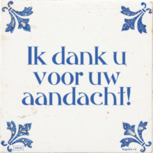 Ik dank u voor uw aandacht! - 19 keer bekeken