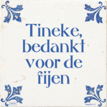 Tineke, bedankt voor de fijen - 5 keer bekeken