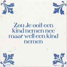 Zou Je ooit een kind nemen nee maar well een kind nemen - 1 keer bekeken