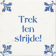Trek ten strijde! - 16 keer bekeken