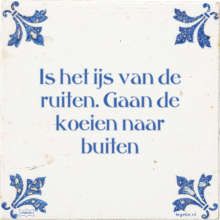 Is het ijs van de ruiten. Gaan de koeien naar buiten - 23 keer bekeken