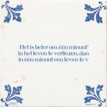 Het is beter om één minuut in het leven te verliezen, dan in één minuut een leven te v - 4 keer bekeken