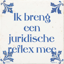 Ik breng een juridische reflex mee - 3 keer bekeken