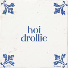hoi drollie - 10 keer bekeken
