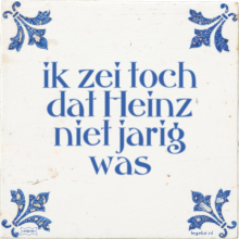 ik zei toch dat Heinz niet jarig was - 27 keer bekeken