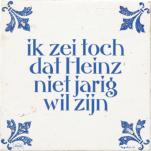 ik zei toch dat Heinz niet jarig wil zijn - 24 keer bekeken
