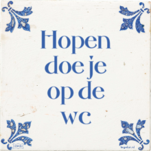 Hopen doe je op de wc - 32 keer bekeken
