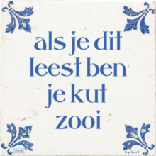 als je dit leest ben je kut zooi - 19 keer bekeken
