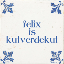 felix is kutverdekut - 17 keer bekeken