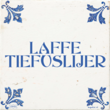 LAFFE TIEFUSLIJER - 23 keer bekeken