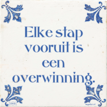 Elke stap vooruit is een overwinning. - 7 keer bekeken
