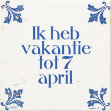 Ik heb vakantie tot 7 april - 5 keer bekeken