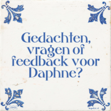 Gedachten, vragen of feedback voor Daphne? - 25 keer bekeken