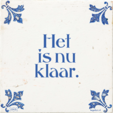Het is nu klaar. - 23 keer bekeken