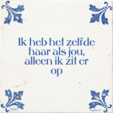 Ik heb het zelfde haar als jou, alleen ik zit er op - 4 keer bekeken