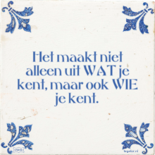 Het maakt niet alleen uit WAT je kent, maar ook WIE je kent. - 4 keer bekeken