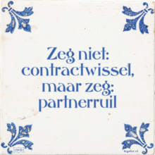 Zeg niet: contractwissel, maar zeg: partnerruil - 16 keer bekeken