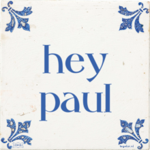 hey paul - 18 keer bekeken