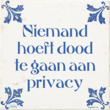 Niemand hoeft dood te gaan aan privacy - 17 keer bekeken