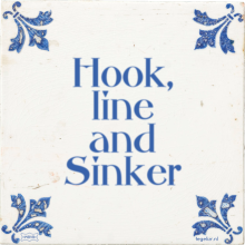 Hook, line and Sinker - 24 keer bekeken