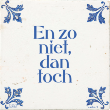 En zo niet, dan toch - 24 keer bekeken