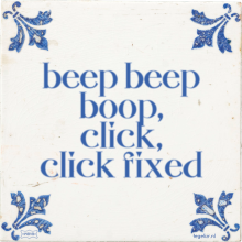 beep beep boop, click, click fixed - 20 keer bekeken