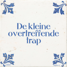 De kleine overtreffende trap - 3 keer bekeken