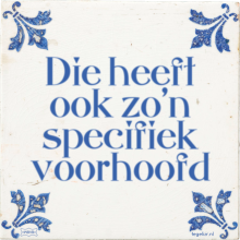 Die heeft ook zo'n specifiek voorhoofd - 21 keer bekeken