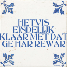 HETVIS EINDELIJK KLAAR MET DAT GE HAR REWAR - 4 keer bekeken