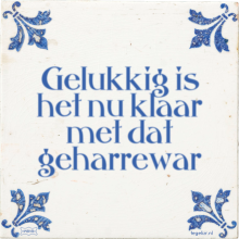 Gelukkig is het nu klaar met dat geharrewar - 1 keer bekeken