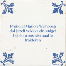 Proficiat Marion. We hopen dat je zelf voldoende budget hebt om ons allemaal te trakteren - 9 keer bekeken