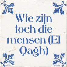 Wie zijn toch die mensen (El Qagh) - 1 keer bekeken